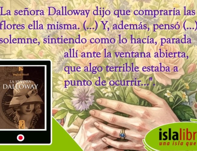Islalibros propone “La señora Dalloway”, obra cumbre de Virginia Woolf a cien años de su publicación
